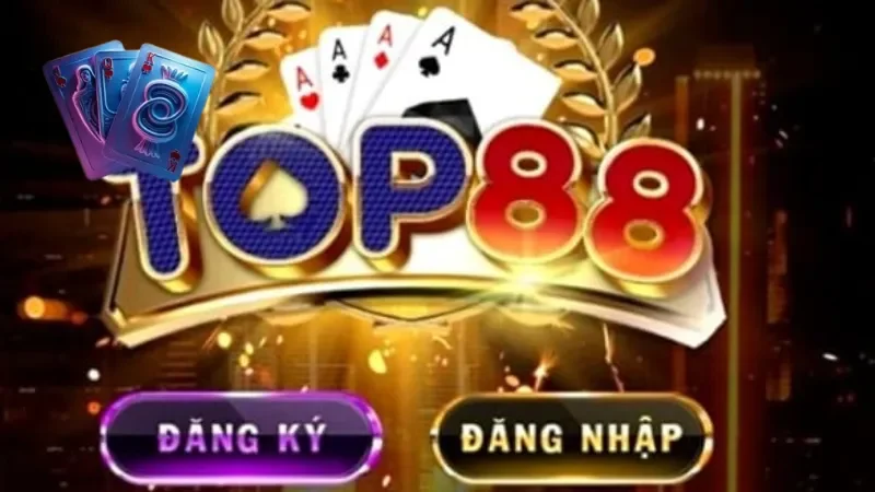 Dễ dàng tham gia Top88 nhờ chỉ dẫn chi tiết