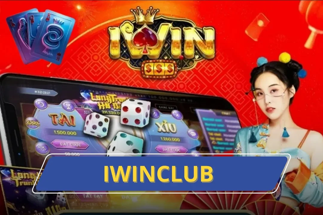 IwinClub – Sự Lựa Chọn Hàng Đầu Dành Cho Cược Thủ Châu Á