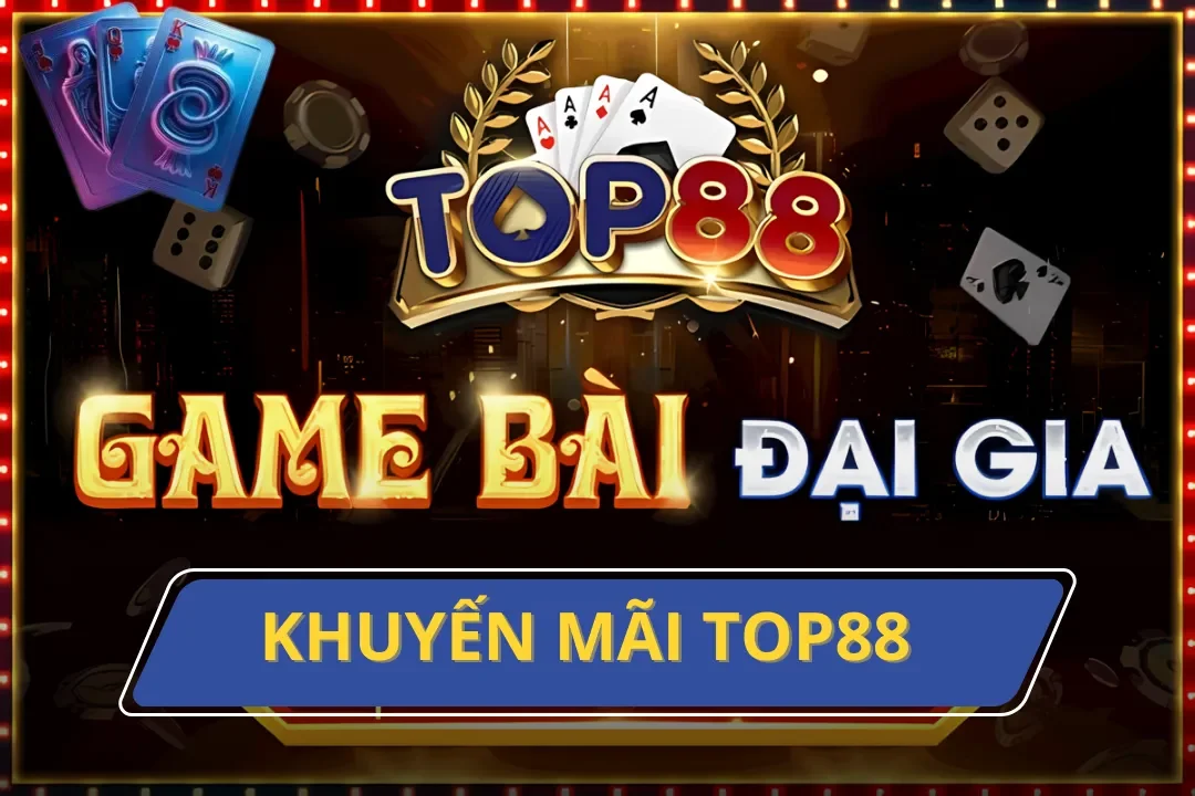 Khuyến Mãi TOP88