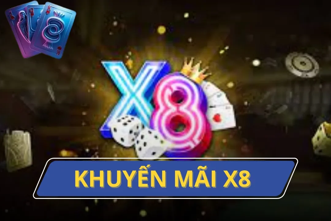 Khuyến mãi X8