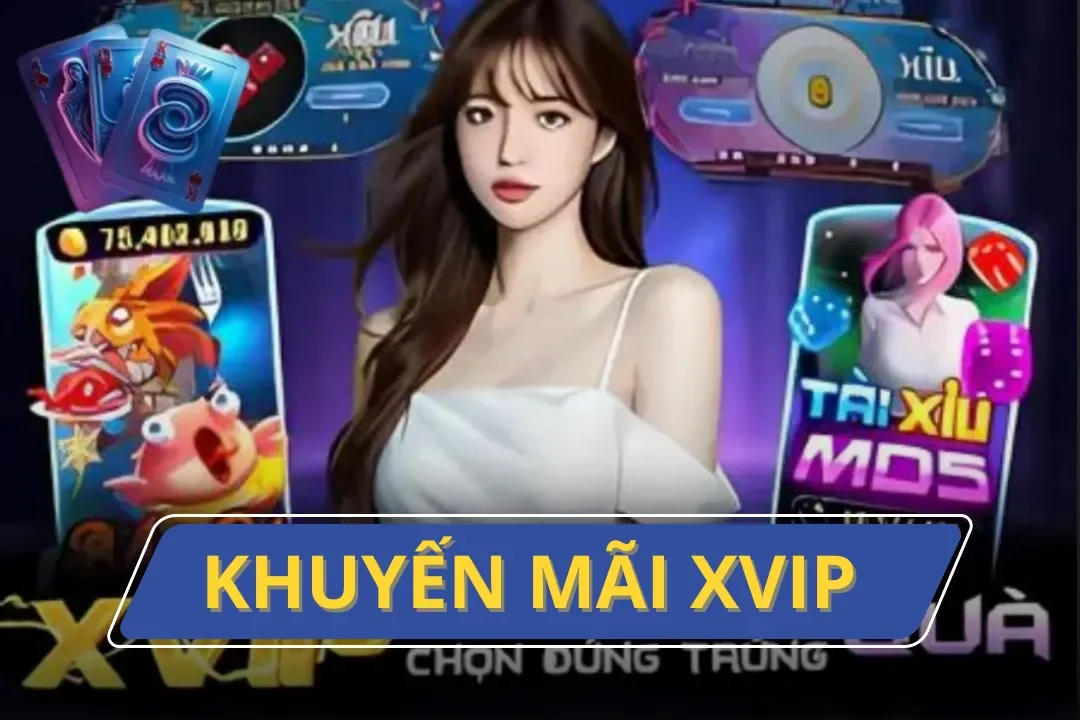 Khuyến Mãi Xvip