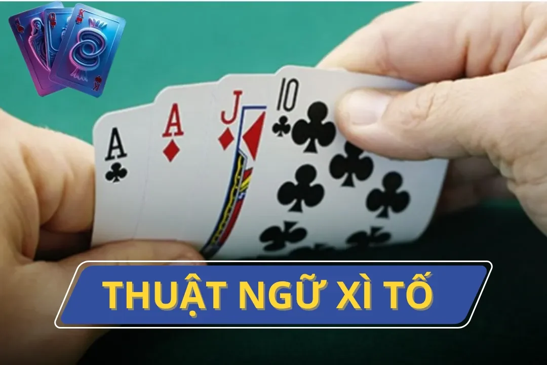 Thuật Ngữ Xì Tố