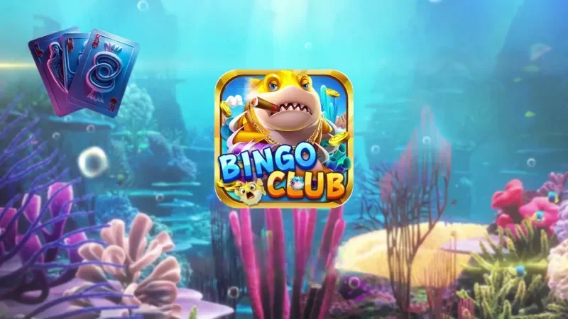 Vài nét về bắn cá Bingo Club