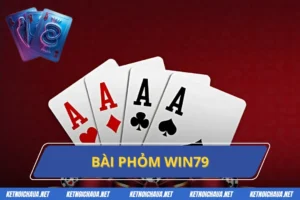 Bài Phỏm Win79 - Đỉnh Cao Game Bài Giải Trí Tại Việt Nam