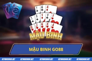 Mậu Binh Go88 - Tìm Hiểu Cách Chơi Mang Về Thắng Lợi To Lớn