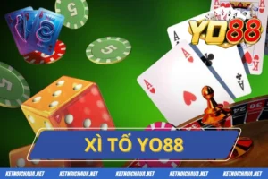 Xì Tố Yo88 - Game Bài Giúp Cho Cược Thủ Đổi Đời Cực Nhanh